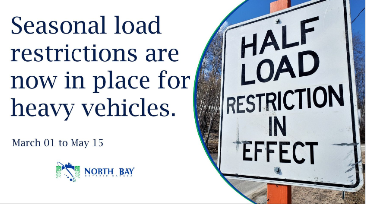 Seasonal load restrictions are now in place