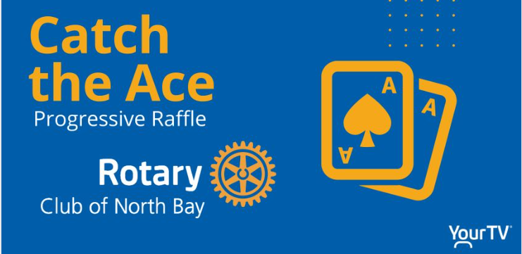 Rotary’s Catch the Ace Progressive Raffle is Back