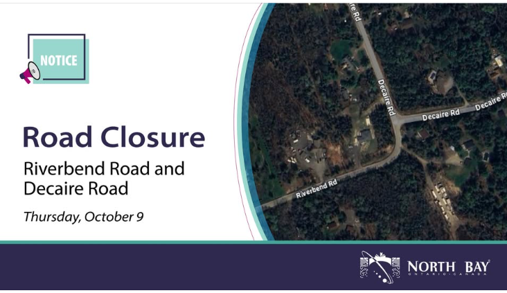 Temporary Road Closure –Riverbend and Decaire Road